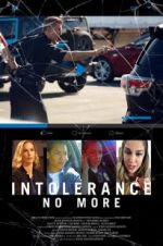 Watch Intolerance: No More 123movies