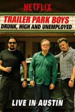 Watch Trailer Park Boys Drunk High & Unemployed 123movies