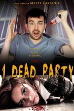 Watch 1 Dead Party 123movies
