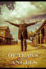 Watch Outlaws and Angels 123movies