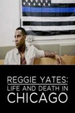 Watch Reggie Yates: Life and Death in Chicago 123movies