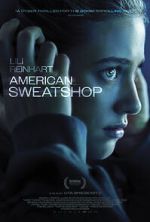 Watch American Sweatshop 123movies