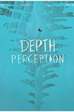 Watch Depth Perception 123movies