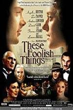 Watch These Foolish Things 123movies