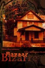 Watch Bazaar Bizarre 123movies