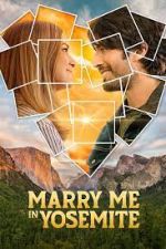 Watch Marry Me in Yosemite 123movies