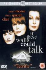 Watch If These Walls Could Talk 123movies