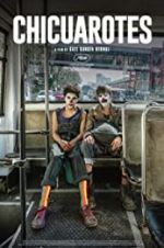 Watch Chicuarotes 123movies