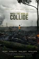 Watch When Two Worlds Collide 123movies