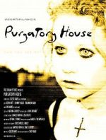 Watch Purgatory House 123movies