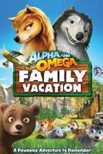 Watch Alpha and Omega: Family Vacation 123movies