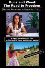 Watch Guns and Weed The Road to Freedom 123movies