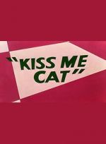 Watch Kiss Me Cat (Short 1953) 123movies