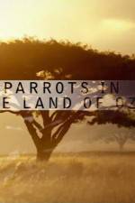Watch Nature Parrots in the Land of Oz 123movies