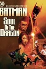 Watch Batman: Soul of the Dragon 123movies