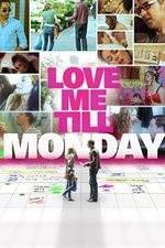 Watch Love Me Till Monday 123movies
