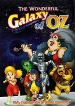 Watch The Wonderful Galaxy of Oz 123movies
