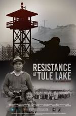 Watch Resistance at Tule Lake 123movies