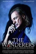 Watch The Wanderers: The Quest of The Demon Hunter 123movies