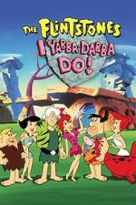 Watch I Yabba-Dabba Do! 123movies
