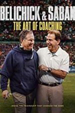 Watch Belichick & Saban: The Art of Coaching 123movies