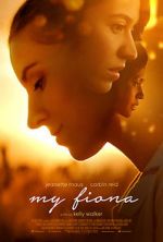 Watch My Fiona 123movies
