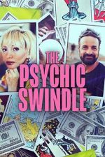 Watch The Psychic Swindle 123movies