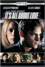 Watch It's All About Love 123movies