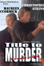 Watch Title to Murder 123movies