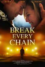 Watch Break Every Chain 123movies