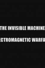 Watch The Invisible Machine: Electromagnetic Warfare 123movies