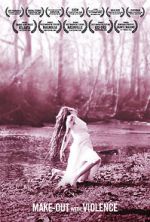 Watch Make-Out with Violence 123movies