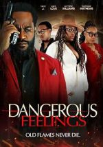 Watch Dangerous Feelings 123movies