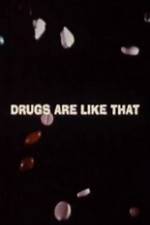 Watch Drugs Are Like That 123movies