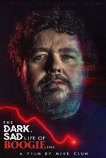 Watch The Dark, Sad Life of Boogie2988 123movies
