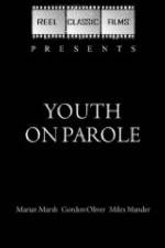 Watch Youth on Parole 123movies
