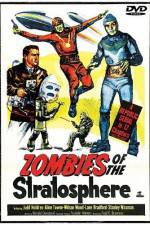 Watch Zombies of the Stratosphere 123movies