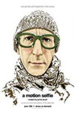 Watch A Motion Selfie 123movies