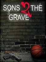 Watch Sons 2 the Grave 123movies