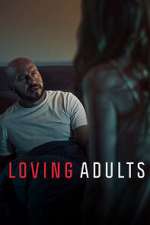 Watch Loving Adults 123movies