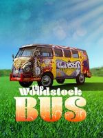 Watch The Woodstock Bus 123movies