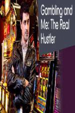 Watch Gambling Addiction and Me:The Real Hustler 123movies