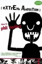 Watch Extreme Animation: Films By Phil Malloy 123movies