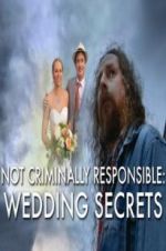 Watch Not Criminally Responsible: Wedding Secrets 123movies