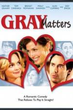Watch Gray Matters 123movies