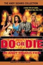 Watch Do or Die 123movies