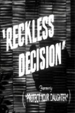 Watch Reckless Decision 123movies