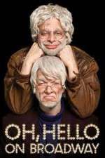Watch Oh Hello on Broadway 123movies