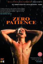 Watch Zero Patience 123movies