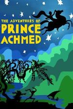 Watch The Adventures of Prince Achmed 123movies
